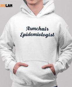 Armchair Epidemiologist Shirt 2 1