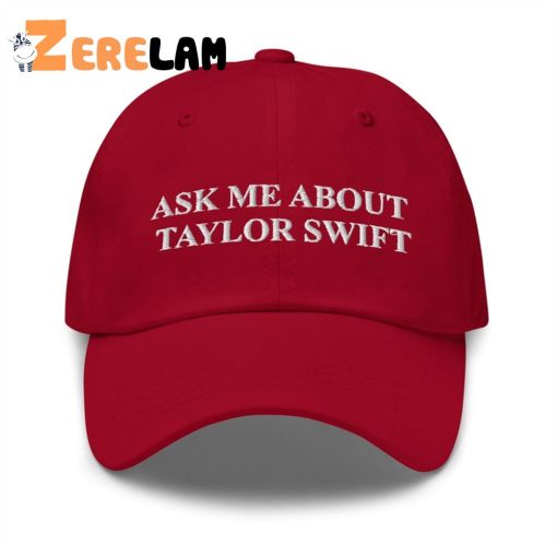 Ask Me ABout Taylor Swift Hat