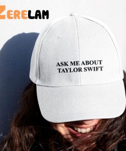 Ask Me Bout Taylor Swift Hat 3