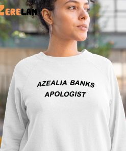 Azealia Banks Apologist Shirt 3 1