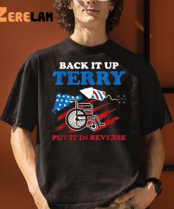 Back Up Terry Put It In Reverse 4th Of July shirt