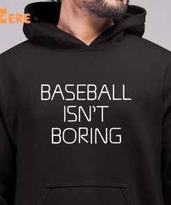 Baseball isnt Boring Hoodie 6 1