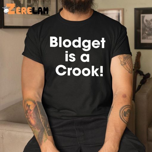 Blodget is Crook Shirt