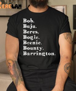 Bob Buju Beres Beenie Bounty Barrington Shirt 1 1