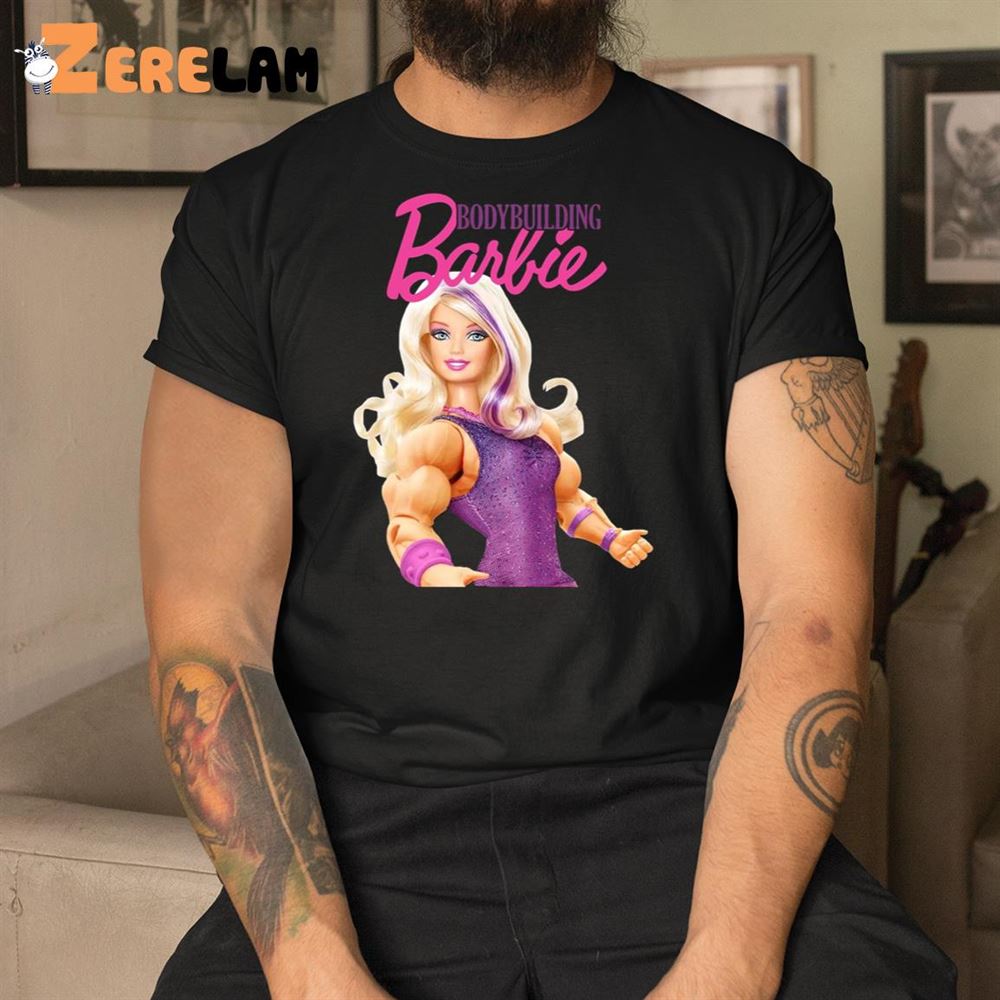 Bodybuilding Barbie Shirt 1 1 1