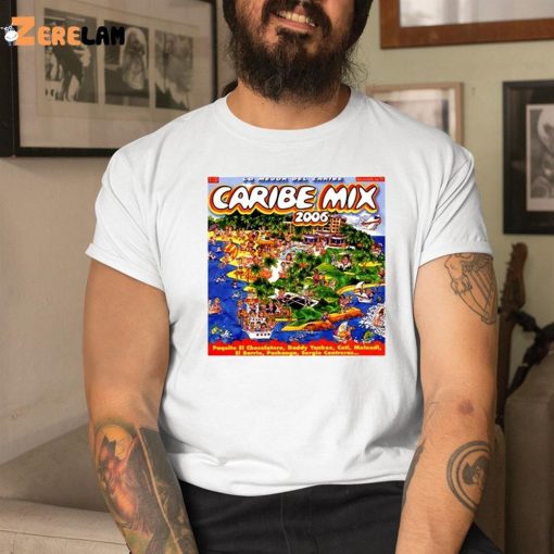 Caribe Mix 2006 Shirt