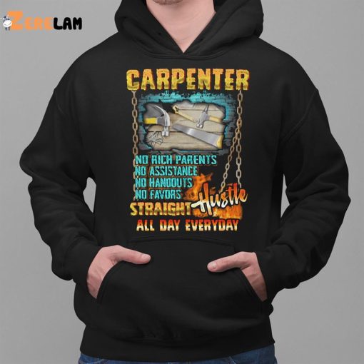 Carpenter Hustle All Day Everyday Shirt