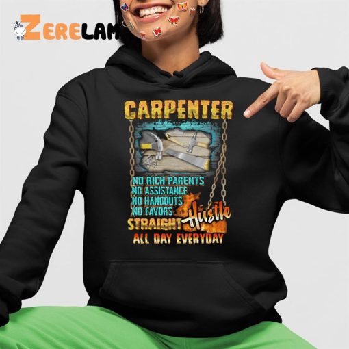 Carpenter Hustle All Day Everyday Shirt