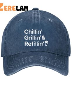 Chillin Grillin And Refillin Hat 2