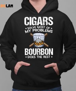 Cigars Solve Most Of My Problems Shirt 2 1