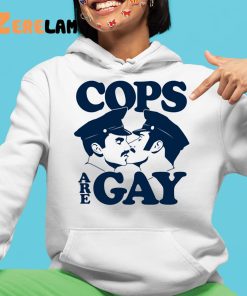 Cop Are Gay Shirt 4 1