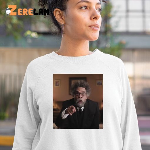 Cornel West For President Shirt