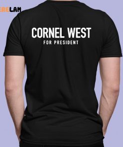 Cornel West For President Usa Shirt 7 1