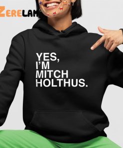 Danan Hughes Yes Im Mitch Holthus Hoodie 4 1