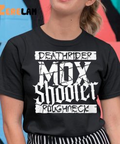 Death Rider Mox Shooler Roughteck Shirt 11 1