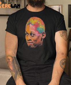 Dennis Rodman Live And Love Pride March Shirt