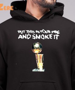 Denver Nuggets Put This In Your Pipe And Smoke It Shirt 6 1