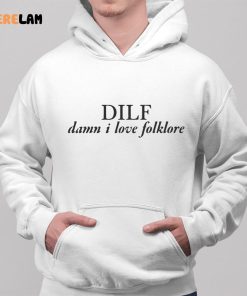 Dilf Damn I Love Folklore Shirt 2 1