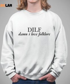 Dilf Damn I Love Folklore Shirt 5 1