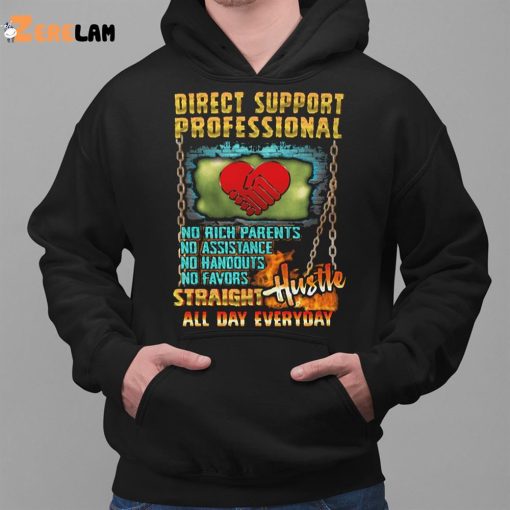 Direct Support Professional Hustle All Day Everyday Shirt