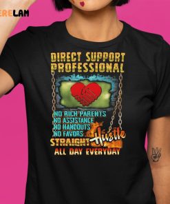 Direct Support Professional Hustle All Day Everyday Shirt 9 1