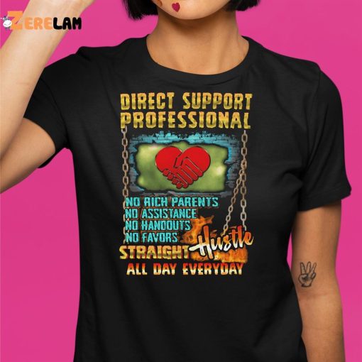 Direct Support Professional Hustle All Day Everyday Shirt