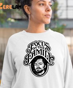 Focus On The Family Shirt 3 1