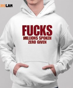 Fucks Millions Spoken Zero Given Shirt 2 1