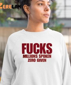 Fucks Millions Spoken Zero Given Shirt 3 1