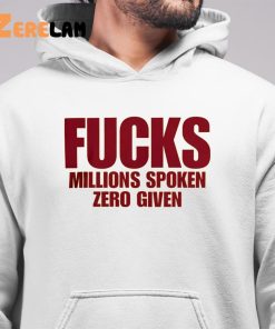 Fucks Millions Spoken Zero Given Shirt 6 1