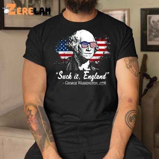 George Washington Suck it England 4th Of July Shirt