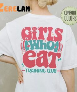 Girls Who Eat Training Club Shirt 3 1