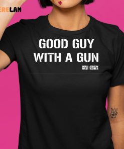 Good Guy With A Gun Shirt 1 1