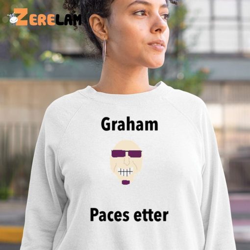 Graham Paces Etter Shirt