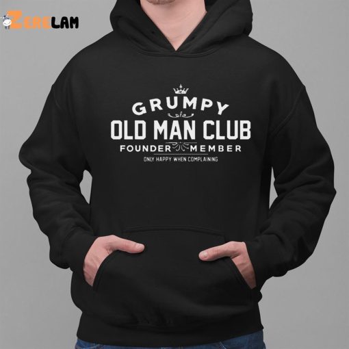 Grumpy Old Man Club Founder Member Shirt