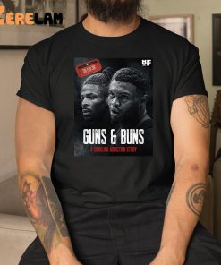 Guns And Buns A Carolina Addiction Story Shirt 1