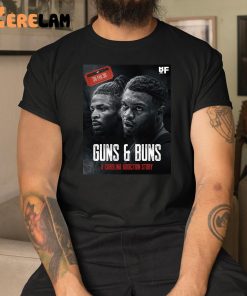 Guns And Buns A Carolina Addiction Story Shirt