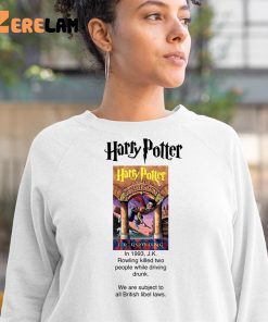 Harry Potter in 1993 JK Rowling Killed Two People While Driving Drunk Shirt 3 1