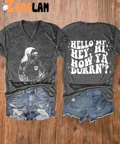 Hello MF Hey Hi How Ya Durrn Shirt 3