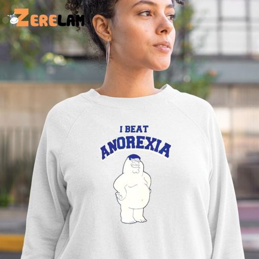 I Beat Anorexia Shirt