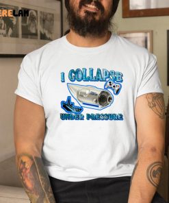 I Collapse Under Pressure Oceangate Shirt