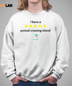 I Have A Animal Crossing Island Shirt 5 1