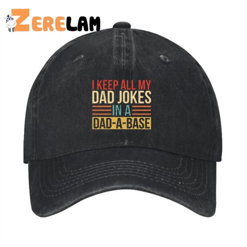 I Keep All My Dad Jokes In A Dad-a-base Hat
