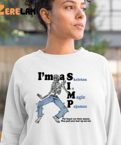 Im a Simp Skeleton in Magic Pajamas Shirt 3 1