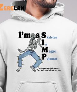 Im a Simp Skeleton in Magic Pajamas Shirt 6 1