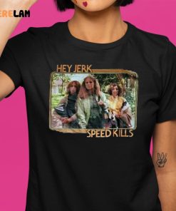 Jey Jerk Speedkills Shirt 1 1