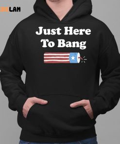 Just Here To Bang 4th Of July T Classic Mens T shirt 2 1