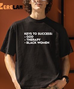 Keys To Success God Therapy Black Women Shirt