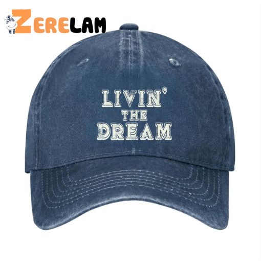 LIVIN’ THE DREAM Hat