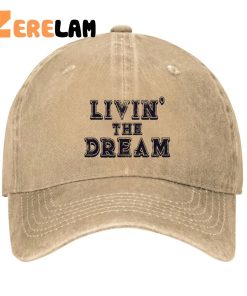 LIVIN THE DREAM Hat 3